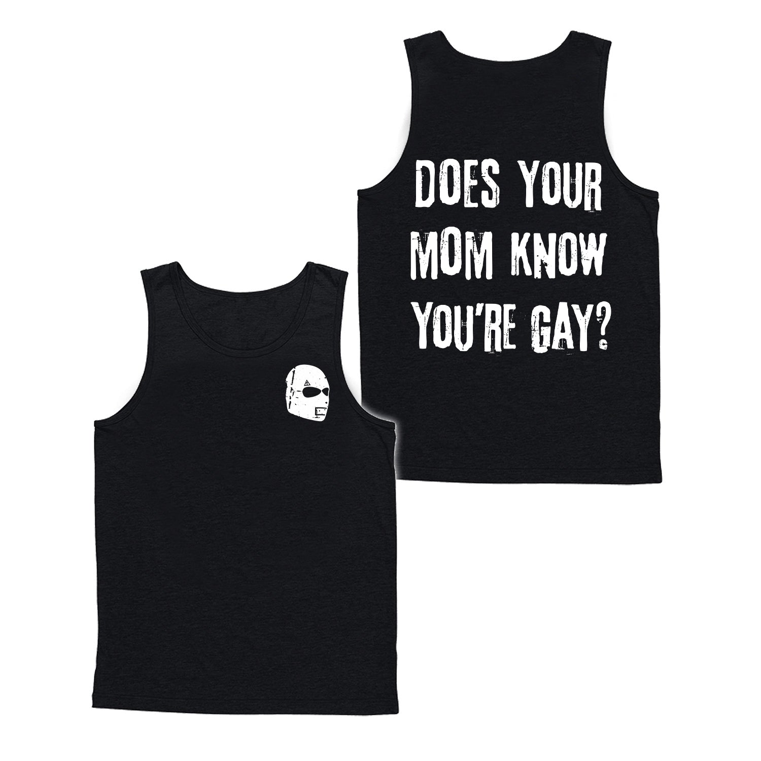 DOES YOUR MOM KNOW? TANK