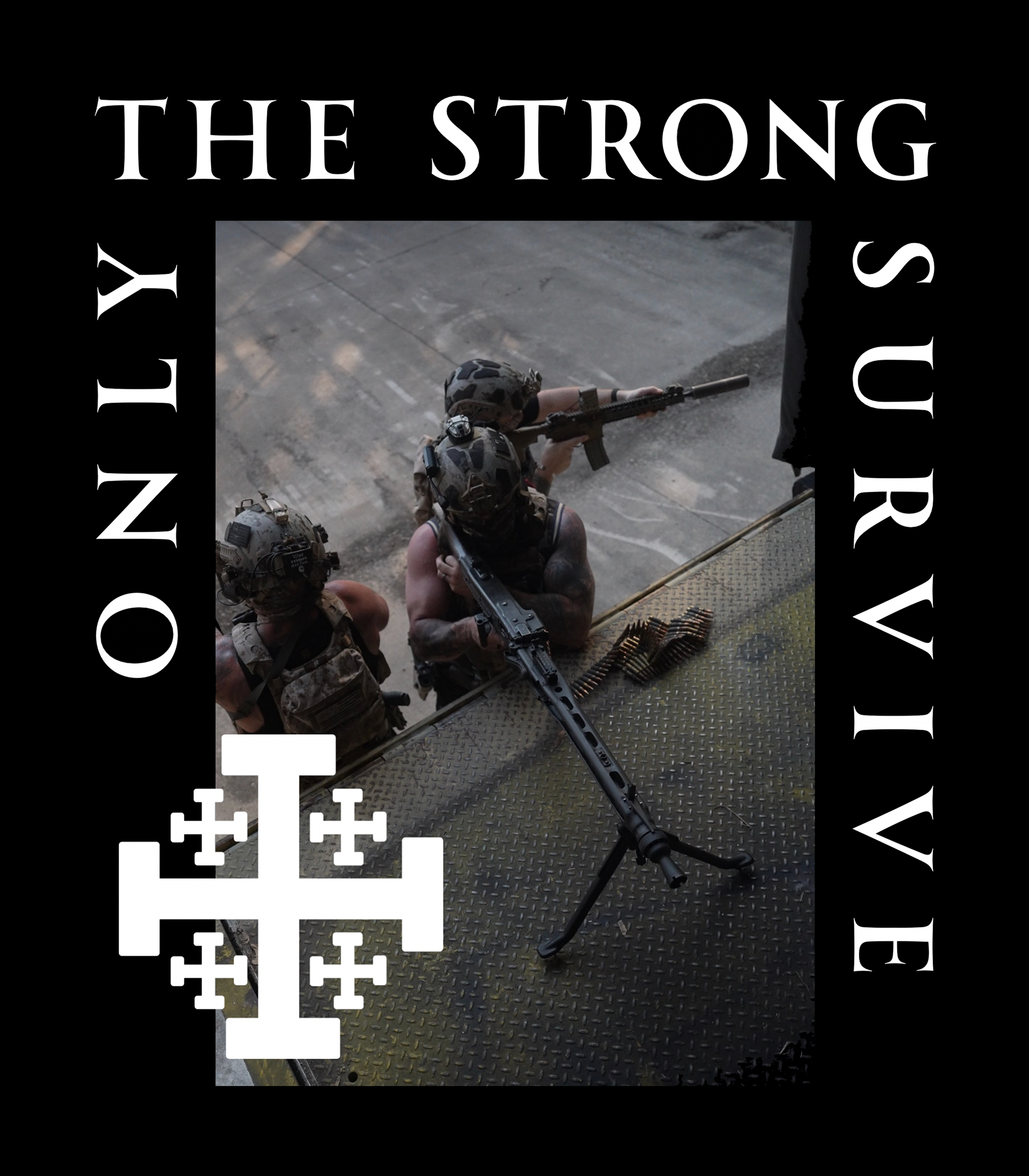 ONLY THE STRONG TEE