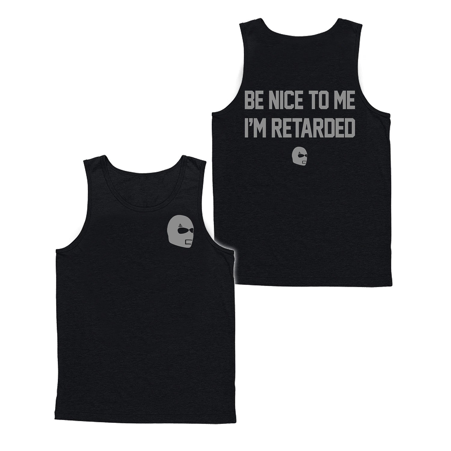 BE NICE TO ME TANK